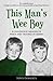 This Man's Wee Boy: A Childhood Memoir of Peace and Trouble in Derry by Tony Doherty