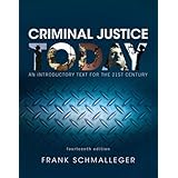 Criminal Justice Today An Introductory Text For The 21st Century What S New In Criminal Justice Schmalleger Frank 9780134749754 Books Criminal Justice Today An Introductory Text For The 21st Century What S New In Criminal Justice Schmalleger Frank 9780134749754 Books