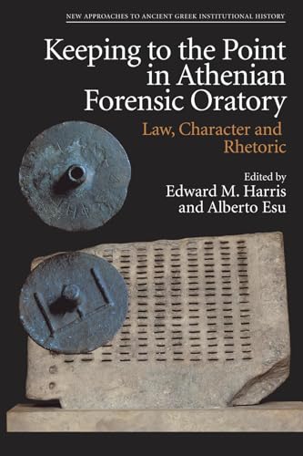 Keeping to the Point in Athenian Forensic Oratory (English Edition)