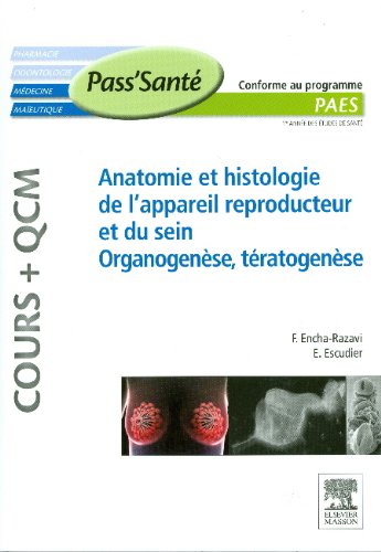Anatomie et histologie de l'appareil reproducteur et du sein, organogenèse, tératogenèse
