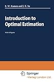 Image de Introduction to Optimal Estimation (Advanced Textbooks in Control and Signal Processing)