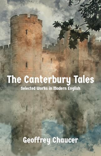 The Canterbury Tales: The General Prologue: Original Text and