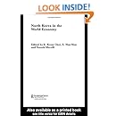 North Korea in the World Economy (Routledge Advances in Korean Studies)