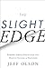 The Slight Edge: Turning Simple Disciplines into Massive Success and Happiness
