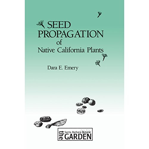 Seed Propagation of Native California Plants by Dara E. Emery (1988-01-08) by Dara E. Emery (Paperback)