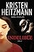 Indelible: A Novel (Redford Series) by Kristen Heitzmann