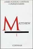 Matthew (Coffman New Testament Commentaries, Vol. 1)