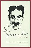 The Groucho Letters: Letters From and To Groucho Marx by Groucho Marx