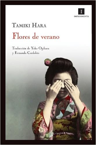 Amazon Com Flores De Verano Impedimenta Spanish Edition 9788415130079 Hara Tamiki Ogihara Yoko Cordobes Fernando Books