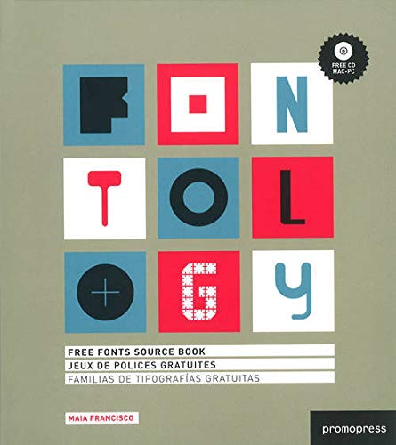 Fontology: Free Fonts Source Book by Maia Francisco