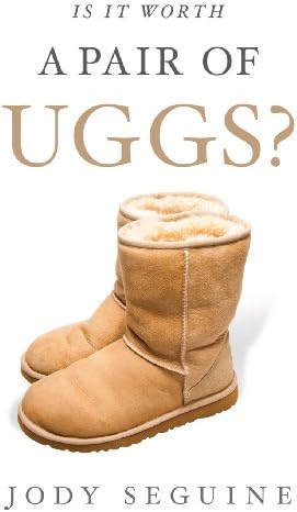 Is It Worth a Pair of Uggs?