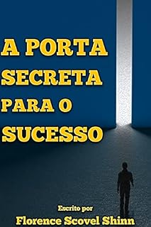 Livro A PORTA SECRETA PARA O SUCESSO