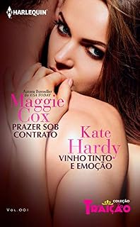 Livro Prazer sob Contrato & Vinto Tinto e Emoção (Harlequin Coleção Traição Livro 1)