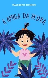 Livro A Amiga da Pedra: A história de uma verdadeira amizade