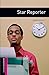 Oxford Bookworms Library: Star Reporter: Starter: 250-Word Vocabulary (Oxford Bookworms Starter)
