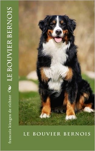 Le Bouvier Bernois Le Bouvier Bernois French Edition Francois Kiesgen De Richter 9781537510385 Amazon Com Books