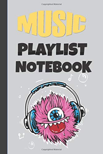 Music Playlist Notebook: For Music Dj's, Music Lovers. Streamers,