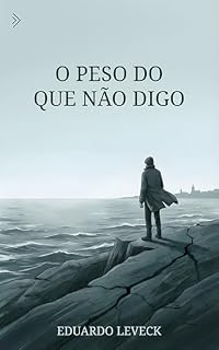 Livro O Peso do Que Não Digo