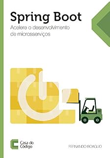 Livro Spring Boot: Acelere o desenvolvimento de microsserviços
