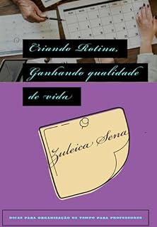 Livro Criando Rotina Gerando Qualidade De Vida