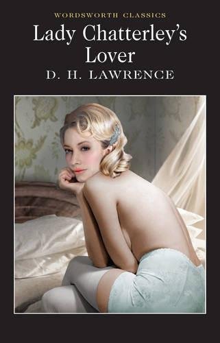 Lady Chatterley's Lover (Wordsworth Classics)