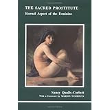 Sacred Prostitute, The (Studies in Jungian Psychology by Jungian Analysts)