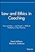 Law and Ethics in Coaching: How to Solve -- and Avoid -- Difficult Problems in Your Practice