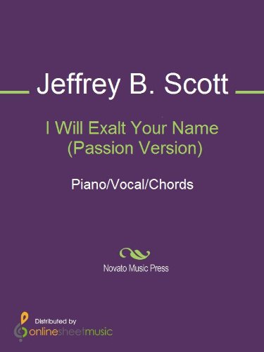 I Will Exalt Your Name Passion Version Kindle Edition By - 