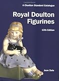 Royal Doulton Figurines: A Charlton Standard Catalogue by Jean Dale, W.K. Cross