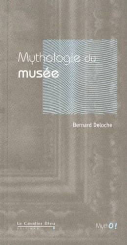 Mythologie du musée