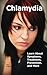 Chlamydia: Learn About Symptoms, Treatment, Prevention, and More by Carol Langhart
