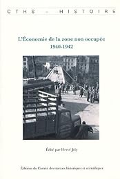 L' économie de la zone non occupée, 1940-1942
