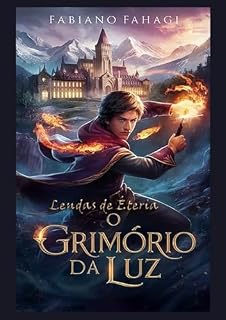 Livro Lendas de Éteria: O Grimório da Luz