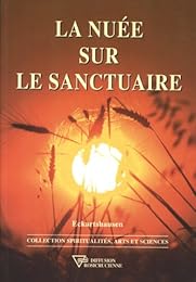 La  nuée sur le sanctuaire ou Quelque chose dont la philosophie orgueilleuse de notre siècle ne se doute pas