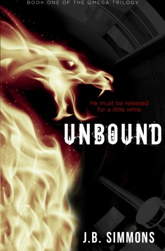 Unbound (The Omega Trilogy) (Volume 1) by J.B. Simmons