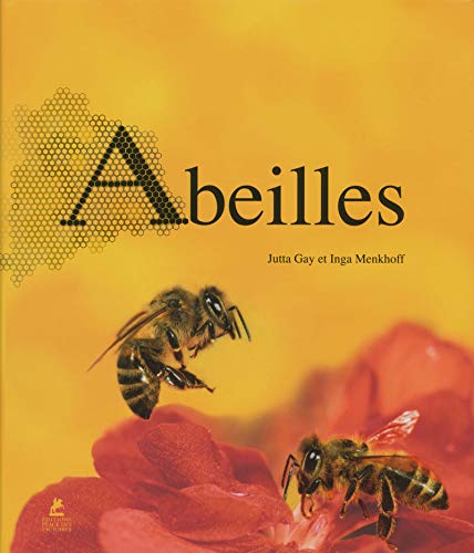 Abeilles (French Edition) by Jutta Gay, Inga Menkhoff