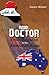 Rebel Doctor: From Baghdad to the Australian Bush by 