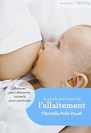 Le  guide pratique de l'allaitement
