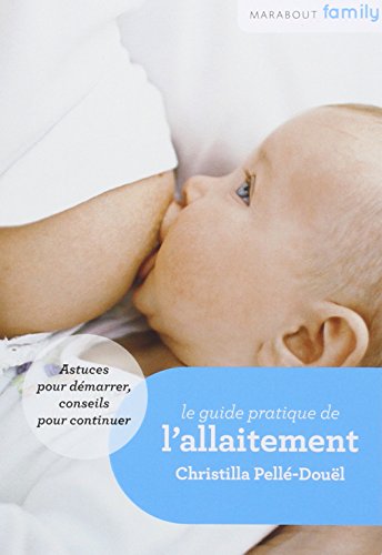 Le  guide pratique de l'allaitement