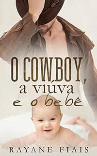 Livro O Cowboy, a Viúva e o Bebê