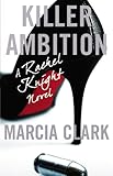 Killer Ambition (A Rachel Knight Novel (3))