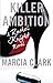 Killer Ambition (A Rachel Knight Novel) - Book by Marcia Clark