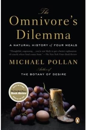 The Omnivore S Dilemma A Natural History Of Four Meals By Michael Pollan 2007 08 28 Pollan Michael 8601410098216 Amazon Com Books