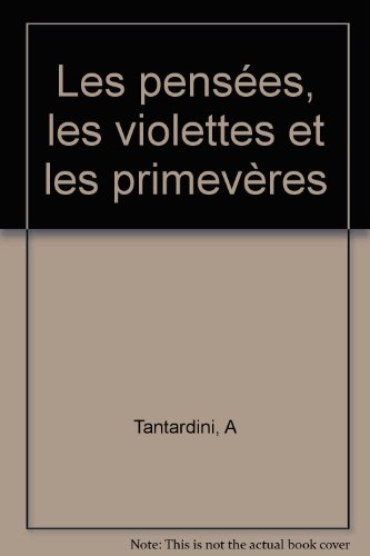 Les  pensées, les violettes et les primevères