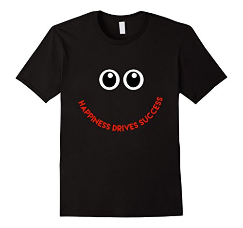 Happiness Drives Success Motivational Funny Cool T-shirt