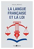 La langue française et la loi by