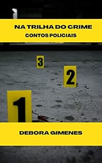 Livro NA TRILHA DO CRIME: CONTOS POLICIAIS (Detetives)