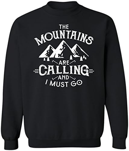 Kidoba Funny Saying Shirt - The Moutain Are Calling and I Must Go - Mountain Sweatshirt (XL,Black)