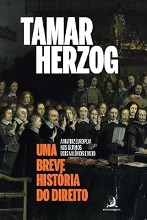 Livro Uma breve história do Direito: a matriz europeia nos últimos dois milênios e meio