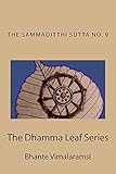 The Sammādiṭṭhi Sutta and the Eightfold Path: The Dhamma Leaf Series